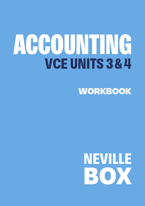 Accounting, VCE Units 3&4 7e Workbook (New 7th edition revised to align with 2025 Study Design)