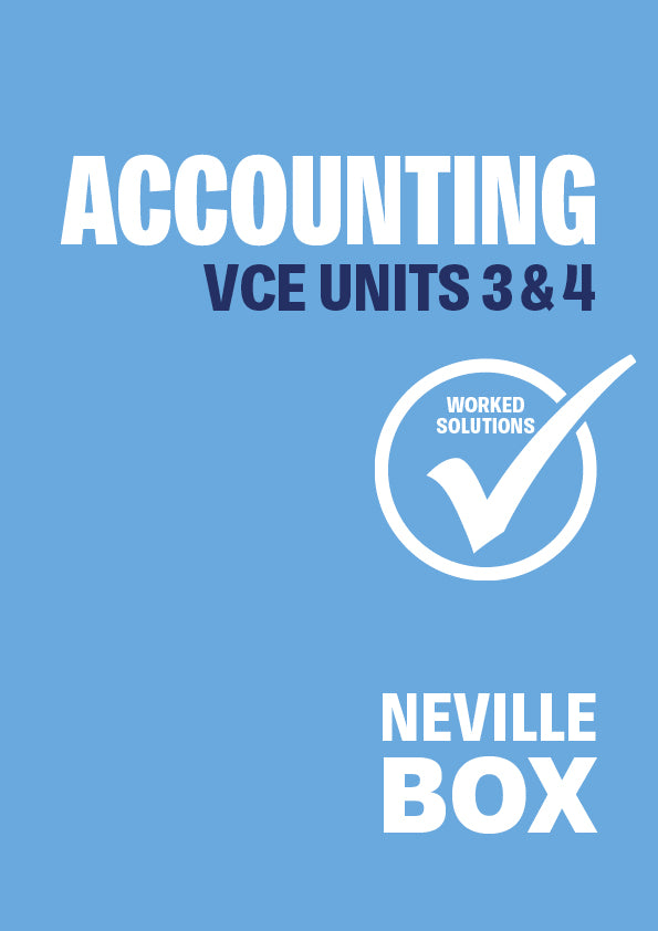 Accounting, VCE Units 3&4 7e Worked Solutions (New 7th edition revised to align with 2025 Study Design)