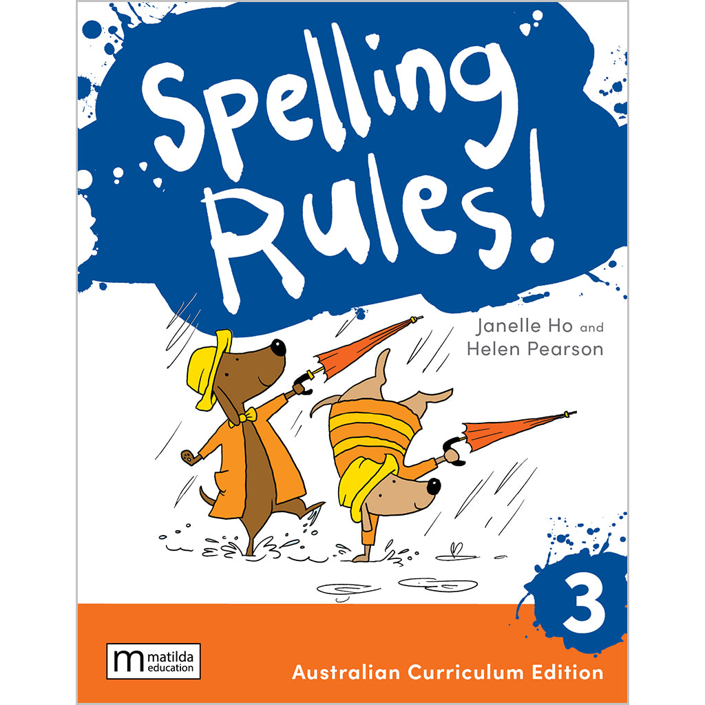 Spelling Rules! 3 Australian Curriculum, 3e — Matilda Education