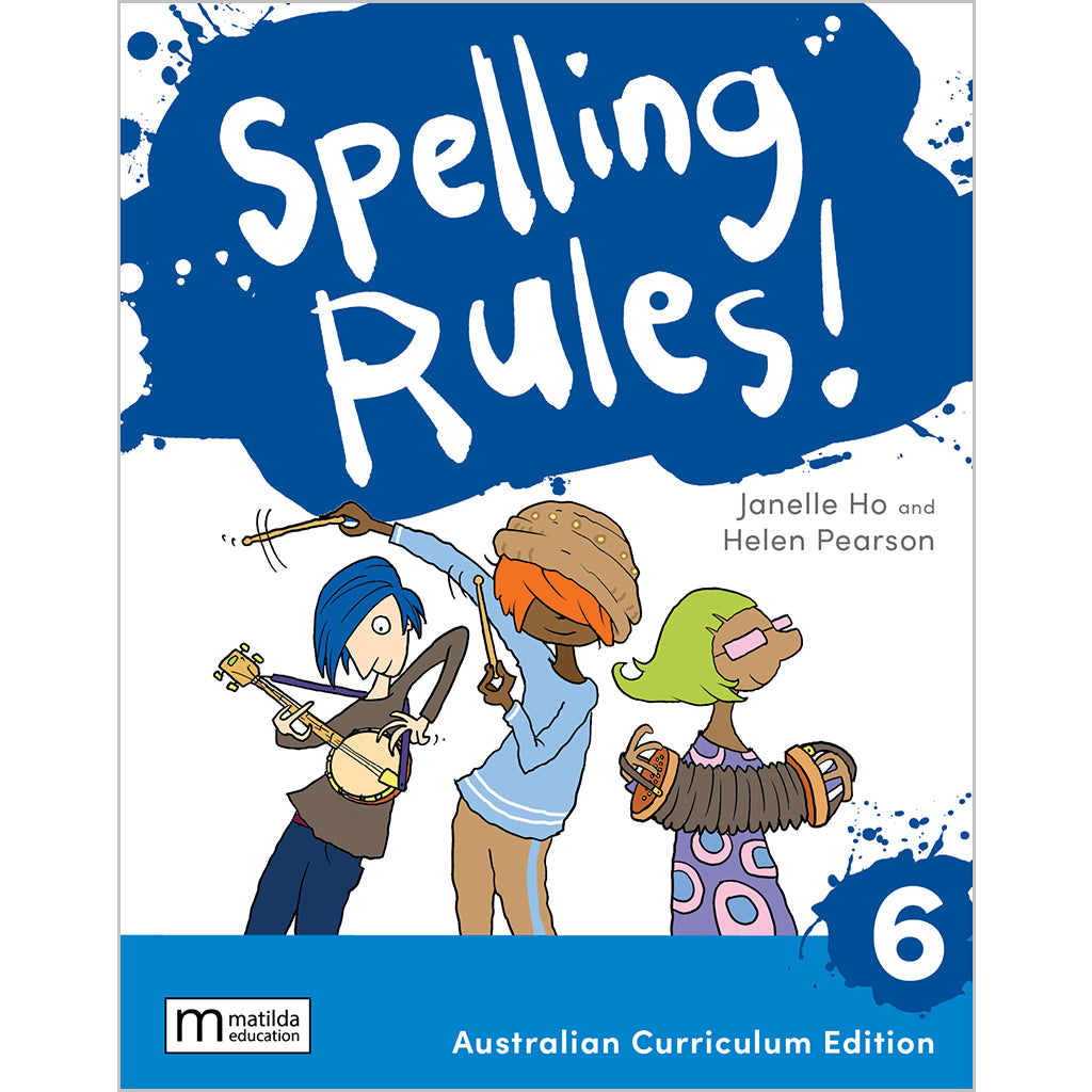 Spelling Rules! 6 Australian Curriculum, 3e