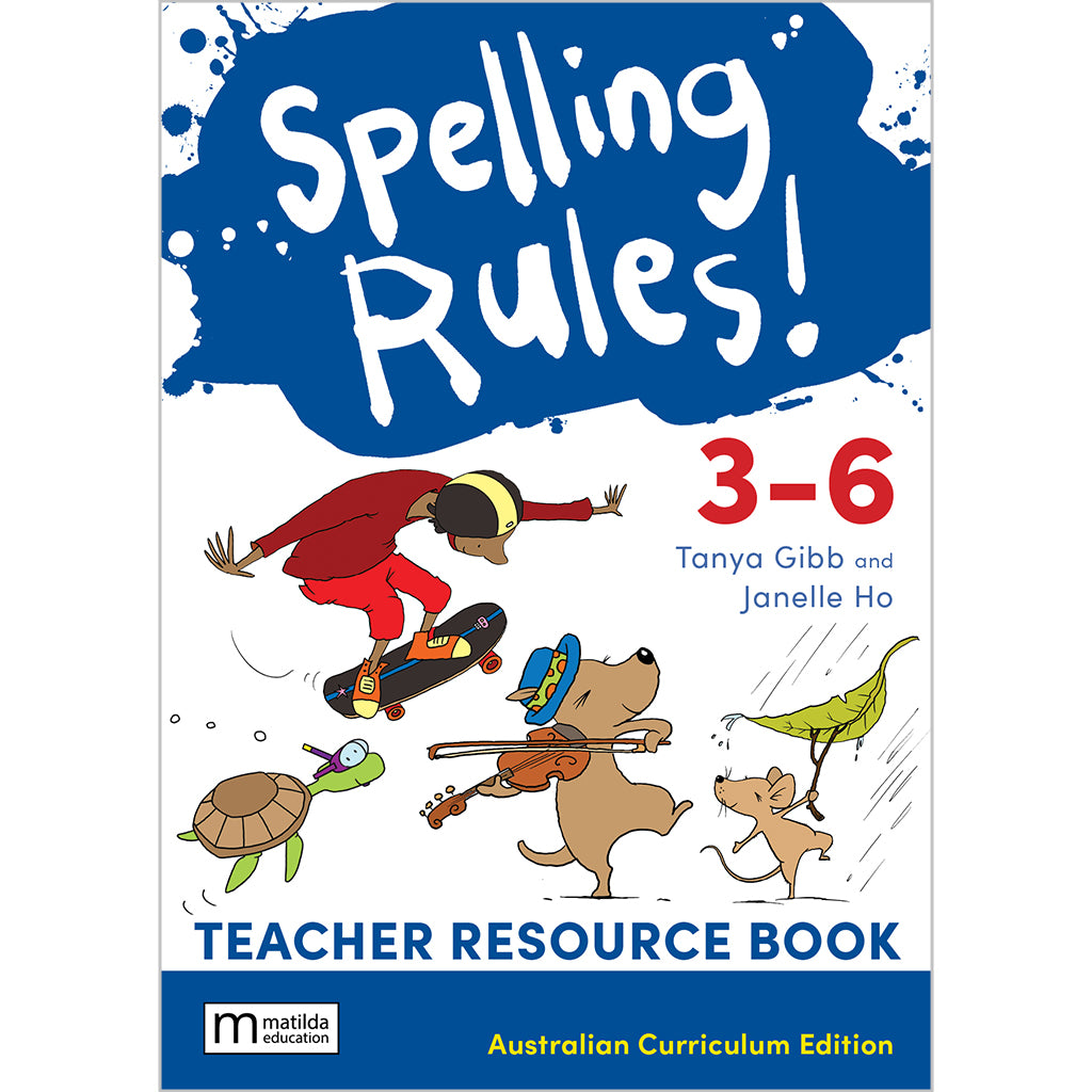 Spelling Rules! 3-6 Australian Curriculum Teacher Book + Digital Download, 3e
