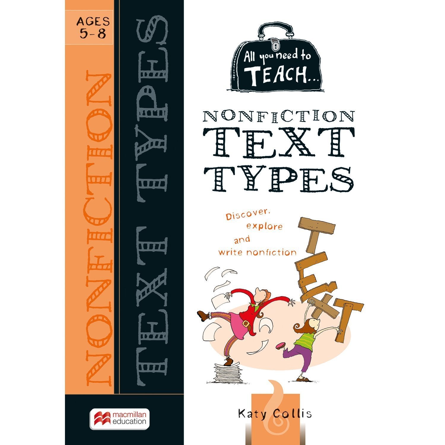All You Need to Teach: Non Fiction Text Ages 5-8