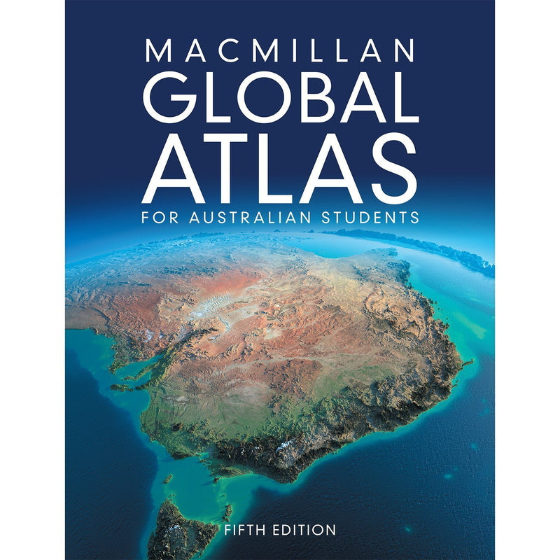 Macmillan Global Atlas for Australian Students Fifth Edition Student Book + Digital