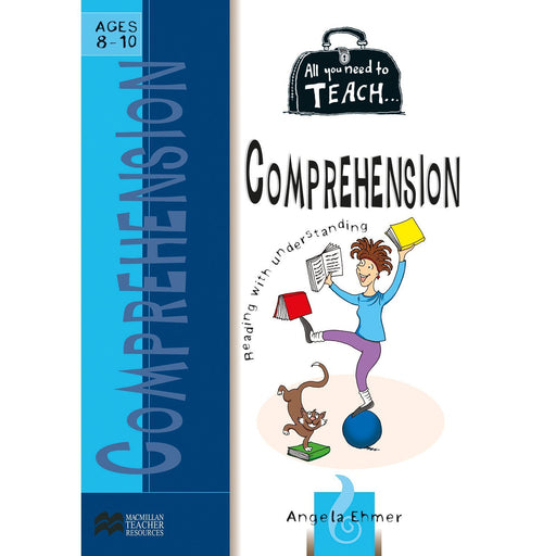 All You Need to Teach: Comprehension Ages 8-10