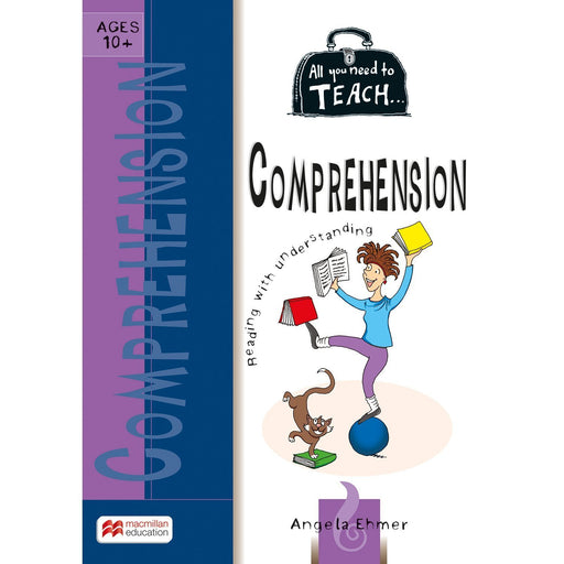 All You Need to Teach: Comprehension Ages 10+