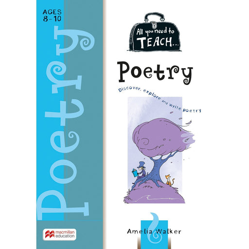 All You Need to Teach: Poetry Ages 8-10