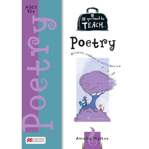 All You Need to Teach: Poetry Ages 10+