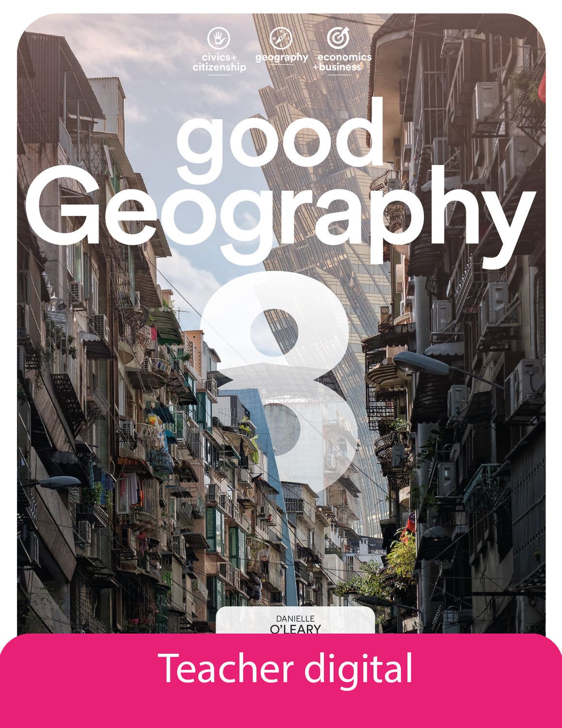 Good Geography 8 Teacher Digital Access Code